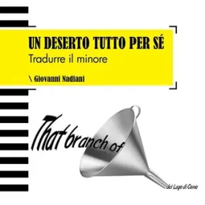Acquista Ora Un deserto tutto per sé. Tradurre il minore. Ediz. italiana, francese e inglese