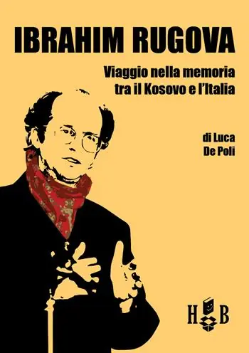 Super Prezzo Ibrahim Rugova. Viaggio nella memoria tra il Kosovo e l‘Italia