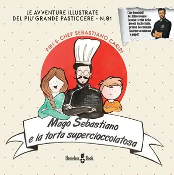 Mago Sebastiano e la torta Supercioccolatosa Prezzo Conveniente