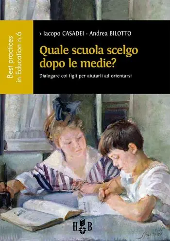 Nuovo Arrivo Quale scuola scelgo dopo le medie? Dialogare con i figli per aiutarli ad orientarsi
