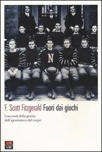 Fuori dai giochi. I racconti della grazia, dell‘agonismo e del corpo Prezzo Basso