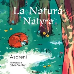 Non Perdere La natura-Natyra. Ediz. a colori
