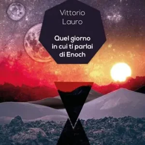 Quel giorno in cui ti parlai di Enoch Bestseller