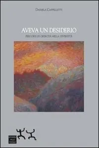 Economico Aveva un desiderio. Percorsi di crescita nella diversità
