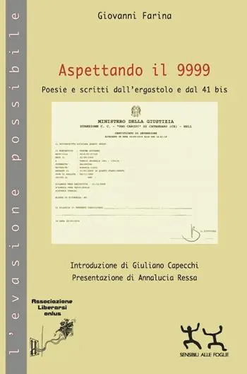 Aspettando il 9999. Poesie e scritti dall‘ergastolo e dal 41 bis Soddisfatti O Rimborsati