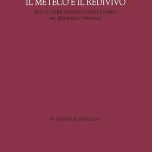 Il Meteco e il Redivivo. Salvatore Multineddu e Dante Corneli nel Novecento tiburtino Ultima Occasione