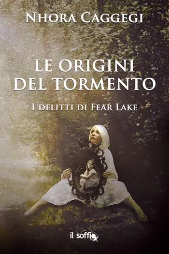 Le origini del tormento. I delitti di Fear Lake Popolare