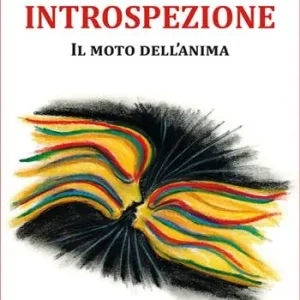 Introspezione. Il moto dell‘anima Affare