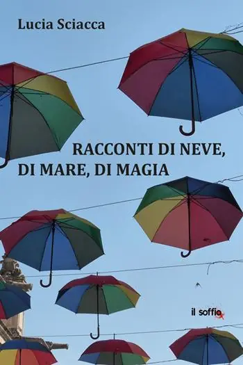Ordina Subito Racconti di neve, di mare, di magia