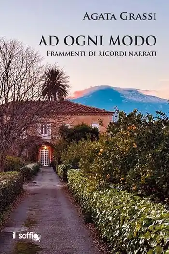 Ad ogni modo. Frammenti di ricordi narrati Compra Online