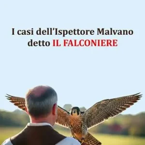 Promo Stagionale I casi dell’Ispettore Malvano detto il Falconiere