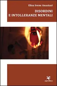 Disordini e intolleranze mentali Ultima Occasione