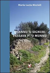 Quannu ‘u Signuri passava p‘ ‘o munnu Reso Gratuito