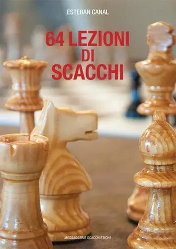 Quantità Limitata 64 lezioni di scacchi