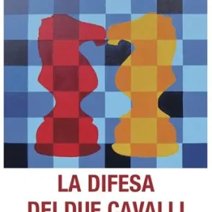 La difesa dei due cavalli Prezzo Ridotto