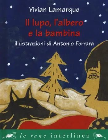 Consegna Rapida Il lupo, l‘albero e la bambina