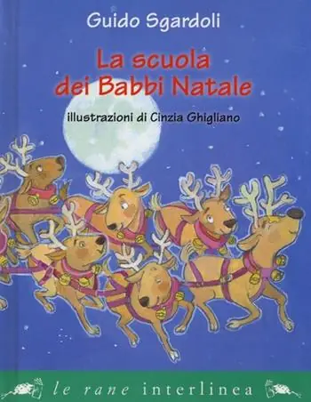 Occasione La scuola dei Babbi Natali. Ediz. illustrata
