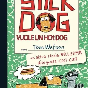 Compra Online Stick Dog vuole un hot dog. Il diario di Stick Dog. Vol. 2