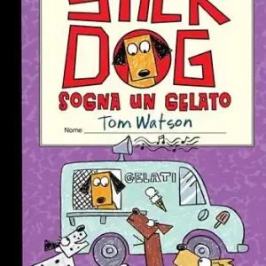 Economico Stick dog sogna un gelato. Il diario di Stick Dog. Vol. 4