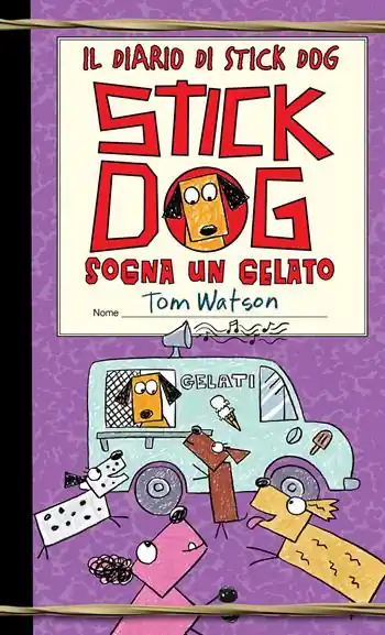 Economico Stick dog sogna un gelato. Il diario di Stick Dog. Vol. 4