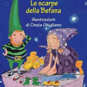Compra Online Le scarpe della Befana. Ediz. illustrata