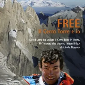 Super Prezzo Free. Il Cerro Torre e io