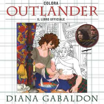 Colora Outlander. Il libro ufficiale. Ediz. illustrata Popolare