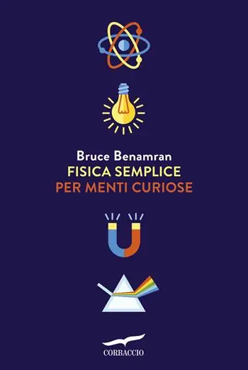 Fisica semplice per menti curiose Direttamente Dal Produttore