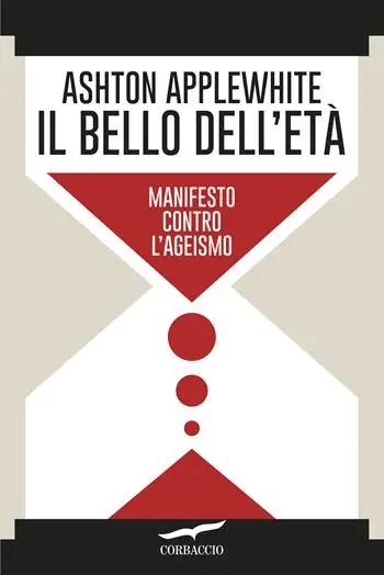 Il bello dell‘età. Manifesto contro l‘ageismo Saldi