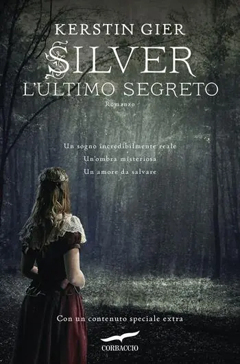 Reso Gratuito L‘ultimo segreto. Silver. La trilogia dei sogni. Vol. 3