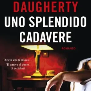Offerta Lampo Uno splendido cadavere
