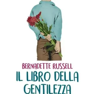 Il libro della gentilezza. Un gesto gentile ogni giorno per cambiare il mondo Ultimissimo Modello