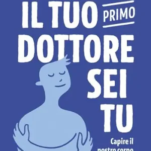 Il tuo primo dottore sei tu. Capire il nostro corpo e il suo potere di autoguarigione Direttamente Dal Produttore