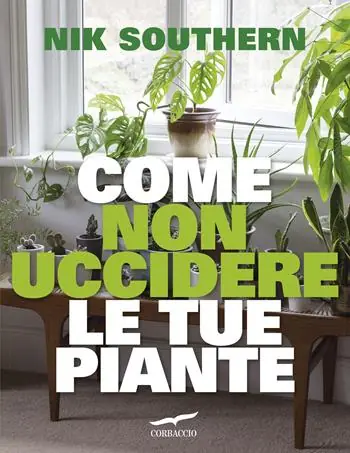 Nuova Collezione Come non uccidere le tue piante