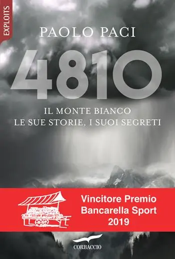Offerta Del Giorno 4810. Il Monte Bianco, le sue storie, i suoi segreti