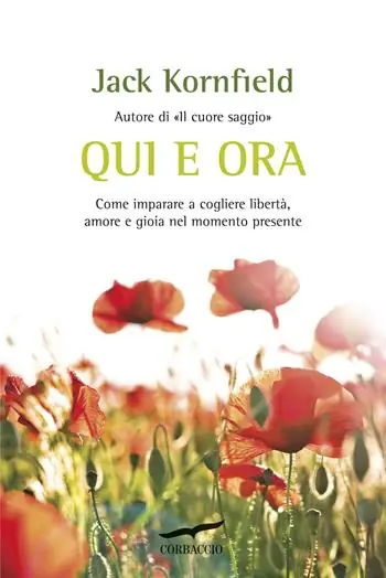 Spedizione Espresso Qui e ora. Come imparare a cogliere libertà, amore e gioia nel momento presente