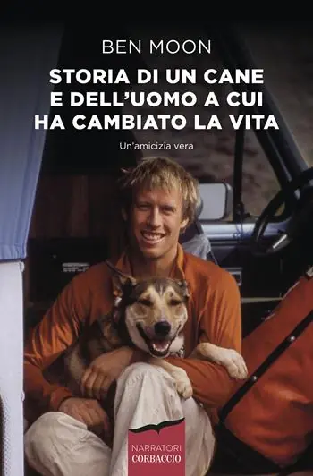 Storia di un cane e dell‘uomo a cui ha cambiato la vita Offerta Speciale