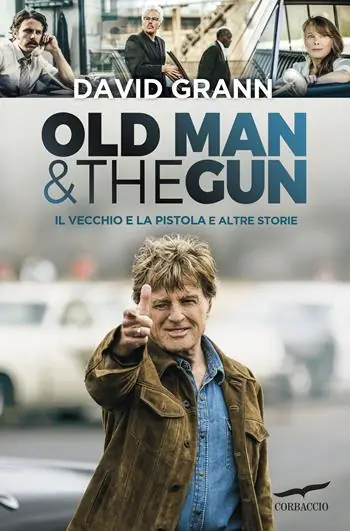 Old man & the gun. Il vecchio e la pistola e altre storie Compra Online
