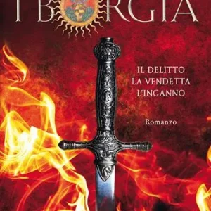 I Borgia. Il delitto. La vendetta. L‘inganno Ultima Occasione