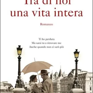 Ultime Pezzi Tra di noi una vita intera