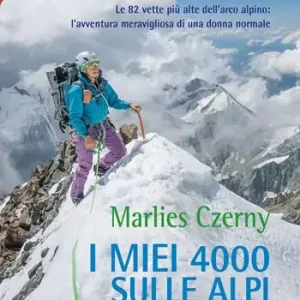 Prezzo Di Fabbrica I miei 4000 sulle Alpi. Le 82 vette più alte dell‘arco alpino l‘avventura meravigliosa di una donna normale