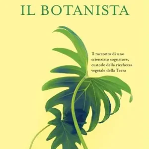 Scelto Dai Clienti Il botanista
