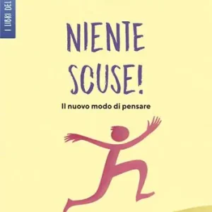 Affare Niente scuse! Il nuovo modo di pensare