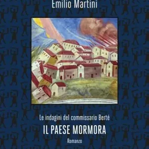 Affare Il paese mormora. Le indagini del commissario Berté