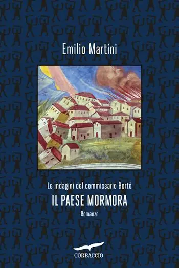Affare Il paese mormora. Le indagini del commissario Berté