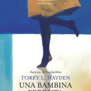 Una bambina perduta Offerta Limitata