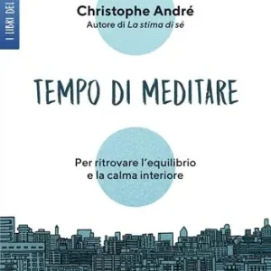 Offerta Limitata Tempo di meditare. Per ritrovare l‘equilibrio e la calma interiore