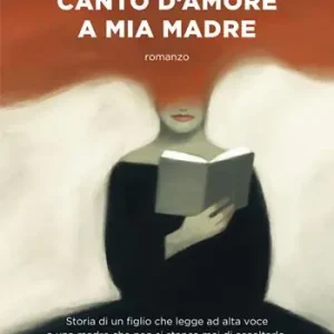 Canto d‘amore a mia madre Acquista Ora