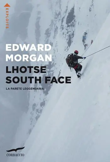 Nuovo Arrivo Lhotse South Face. La parete leggendaria