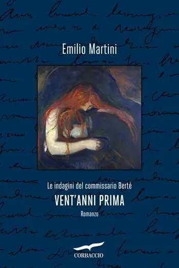 Vent‘anni prima. Le indagini del commissario Berté Miglior Prezzo
